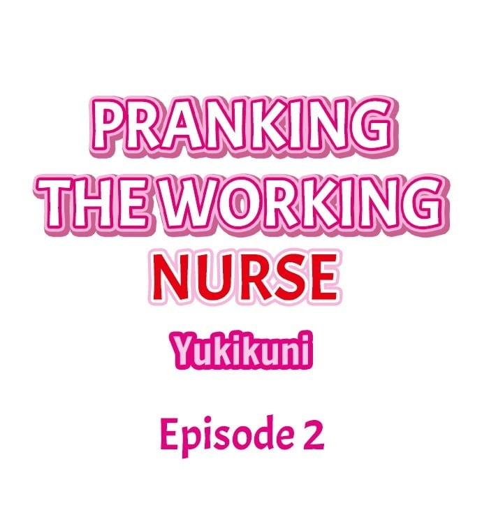 Pranking the Working Nurse - Chapter 2 4 Pranking the Working Nurse - Chapter 2 4
