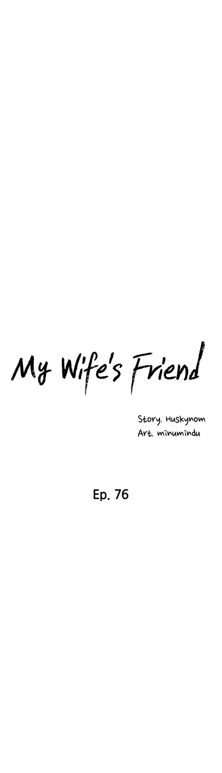Wife&#8217;s Friend - Chapter 76 12