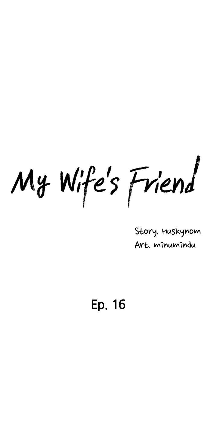Wife&#8217;s Friend - Chapter 16 5
