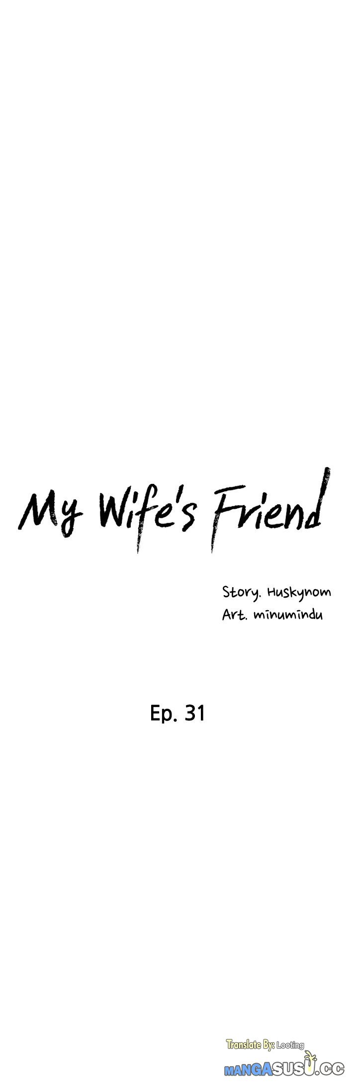 Wife&#8217;s Friend - Chapter 32 6