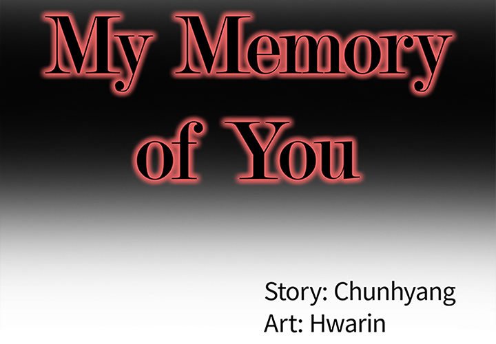 My Memory of You - Chapter 32 4 My Memory of You - Chapter 32 4