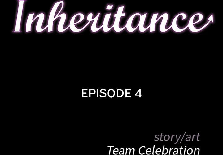 The Inheritance - Chapter 4 4 The Inheritance - Chapter 4 4