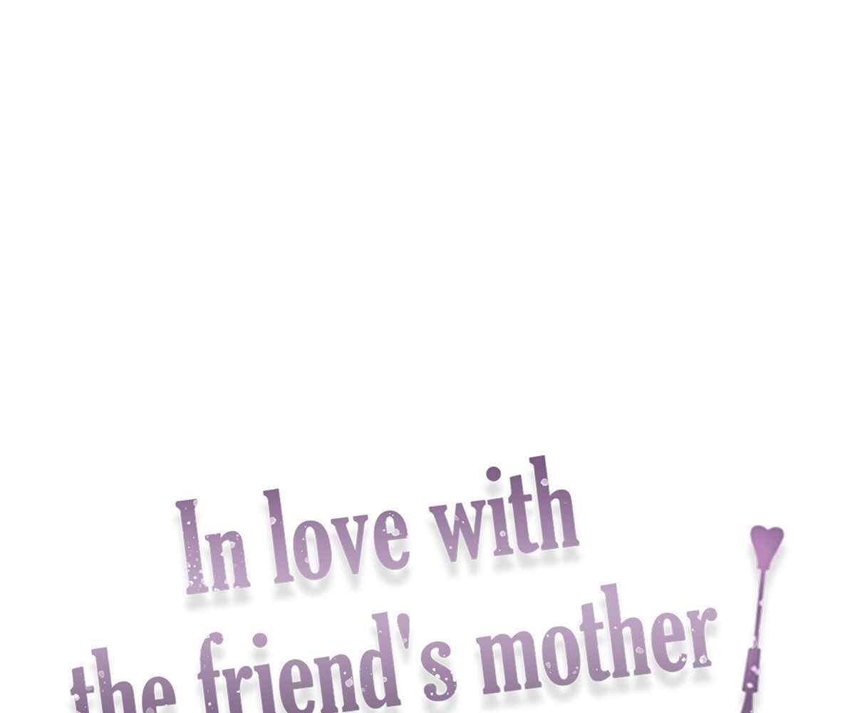 In Love With the Friend&#8217;s Mother - Chapter 18 26
