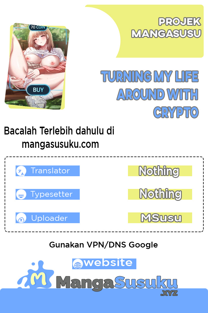 Turning My Life Around With Crypto - Chapter 10 1 Turning My Life Around With Crypto - Chapter 10 1