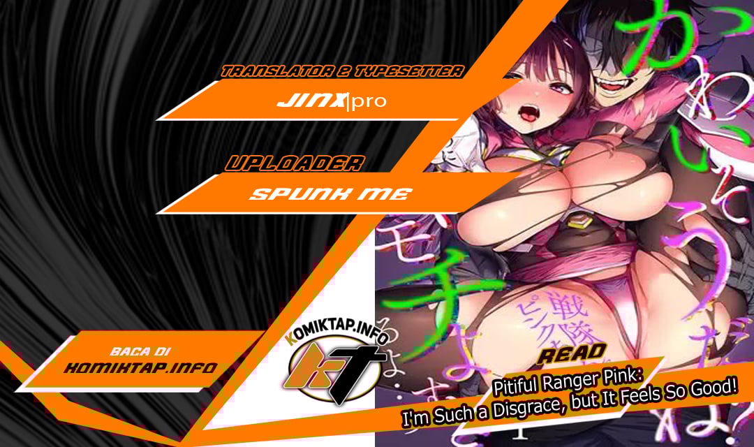 Pitiful Ranger Pink: I’m Such a Disgrace, but It Feels So Good! - Chapter 12 1 Pitiful Ranger Pink: I’m Such a Disgrace, but It Feels So Good! - Chapter 12 1